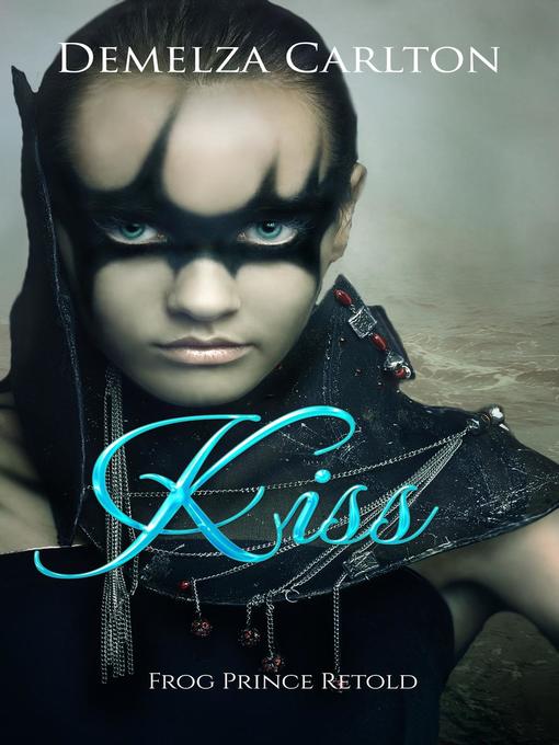 Title details for Kiss by Demelza Carlton - Available